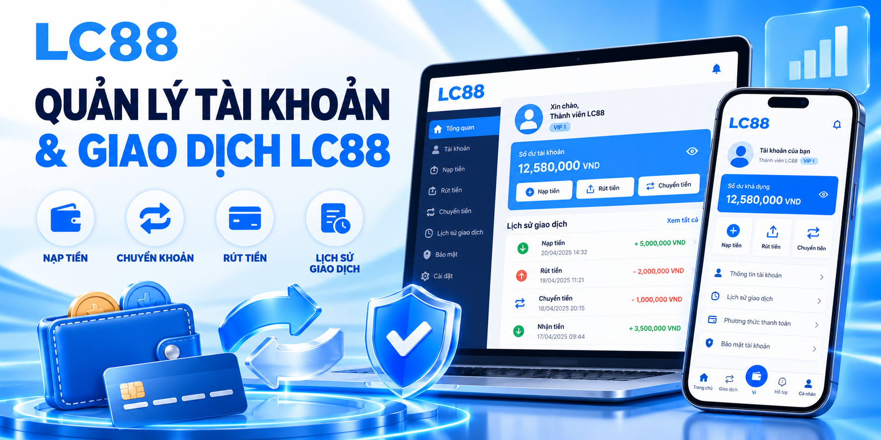 Quản lý tài khoản và kiểm tra trạng thái giao dịch LC88